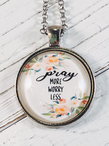 Pray More Worry Less Necklace with 24" chain - Simply Blessed
